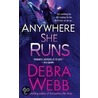 Anywhere She Runs door Debra Webb