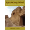 Approaching Yehud by L. Berquist Jon