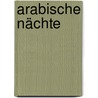 Arabische Nächte door Hans Bethge