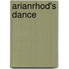 Arianrhod's Dance by Julie White