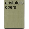 Aristotelis Opera door Immanuel Bekker