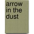 Arrow In The Dust