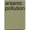 Arsenic Pollution door Peter Ravenscroft