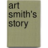 Art Smith's Story by Art Smith