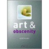 Art and Obscenity door Kerstin Mey