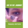 Art of My Journey door Raquel Watson