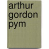 Arthur Gordon Pym door Edgar Allan Poe