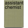 Assistant Chemist by Unknown