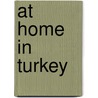 At Home In Turkey door Solvi dos Santos