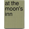 At The Moon's Inn door Andrew Lytle