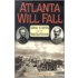 Atlanta Will Fall