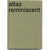 Atlas Reminiscent door Alfred W. Yeo