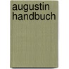 Augustin Handbuch door Onbekend