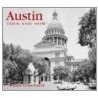 Austin Then & Now by William Dylan Powell