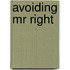 Avoiding Mr Right