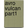 Avro Vulcan Part1 door Kev Darling