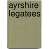 Ayrshire Legatees door John Galt