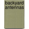 Backyard Antennas door Peter Dodd