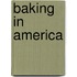 Baking in America