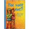 Hoe voelt dat?! by Prof. Kinderuniversiteit van Tilburg