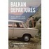 Balkan Departures