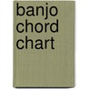 Banjo Chord Chart door William Bay