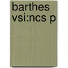 Barthes Vsi:ncs P door Jonathan D. Culler