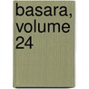Basara, Volume 24 door Yumi Tamura