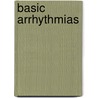 Basic Arrhythmias door Gail Walraven