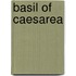 Basil Of Caesarea