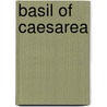 Basil Of Caesarea door Philip Rousseau