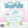 Bath Time Bubbles by Margo LaMotta