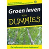 Groen leven voor Dummies door M. Grosvenor