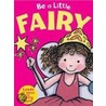 Be A Little Fairy door Sue Barraclough