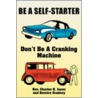 Be A Self-Starter door Rev. Charles H. Jones