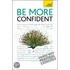 Be More Confident