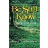 Be Still and Know by Millie Stamm