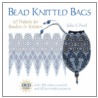 Bead Knitted Bags door Julia S. Pretl