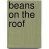Beans on the Roof by Betsy Cromer Byars