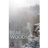 Bear In The Woods door Robin Duval