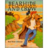 Bearhide and Crow door Paul Brett Johnson