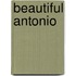 Beautiful Antonio
