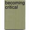 Becoming Critical by Wilfred Carr