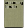 Becoming Literate door Marie M. Clay