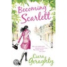 Becoming Scarlett door Ciara Geraghty