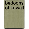 Bedoons Of Kuwait door Human Rights Watch