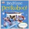 Bedtime Peekaboo! by Dawn Sirett