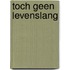 Toch geen levenslang