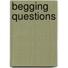 Begging Questions by Sean Virgo
