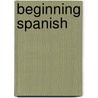 Beginning Spanish by Clifford Gilmore Allen